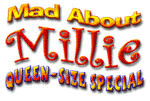 Mad About Millie Queen-Size Special